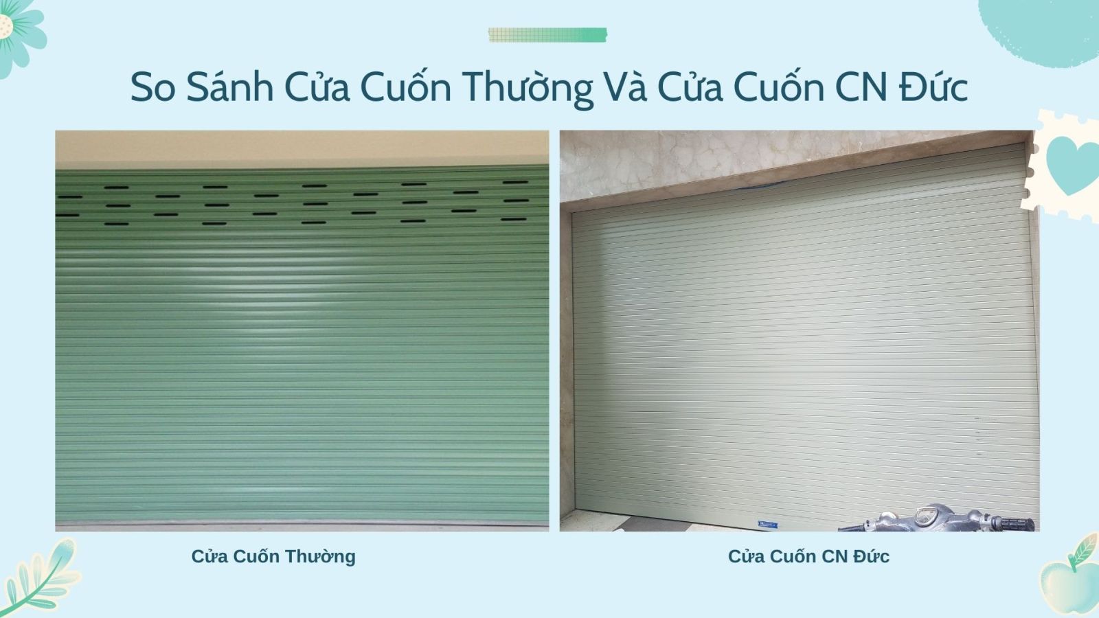 Cửa cuốn CN Đức vs cửa cuốn thường: Nên chọn dùng loại nào?